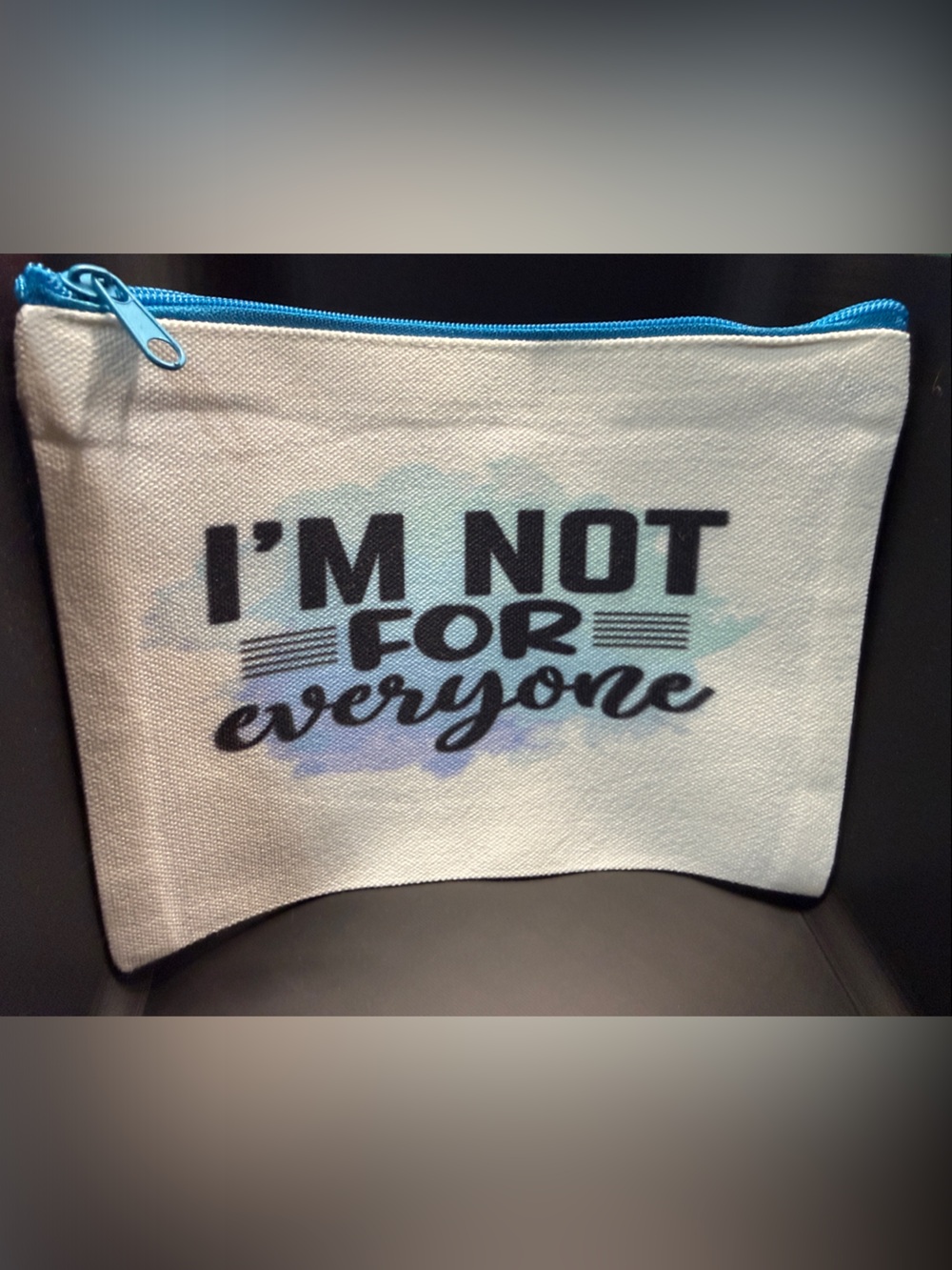 NEW Canvas Zip Pouch "I'm Not For Everyone" - Blue Trim